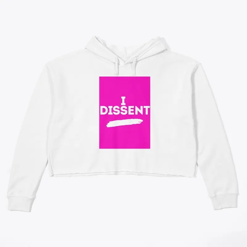 I DISSENT!