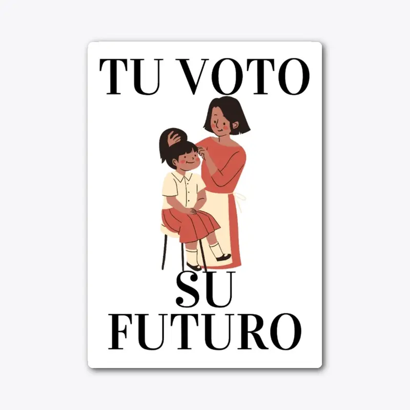 Tu Voto Su Futuro