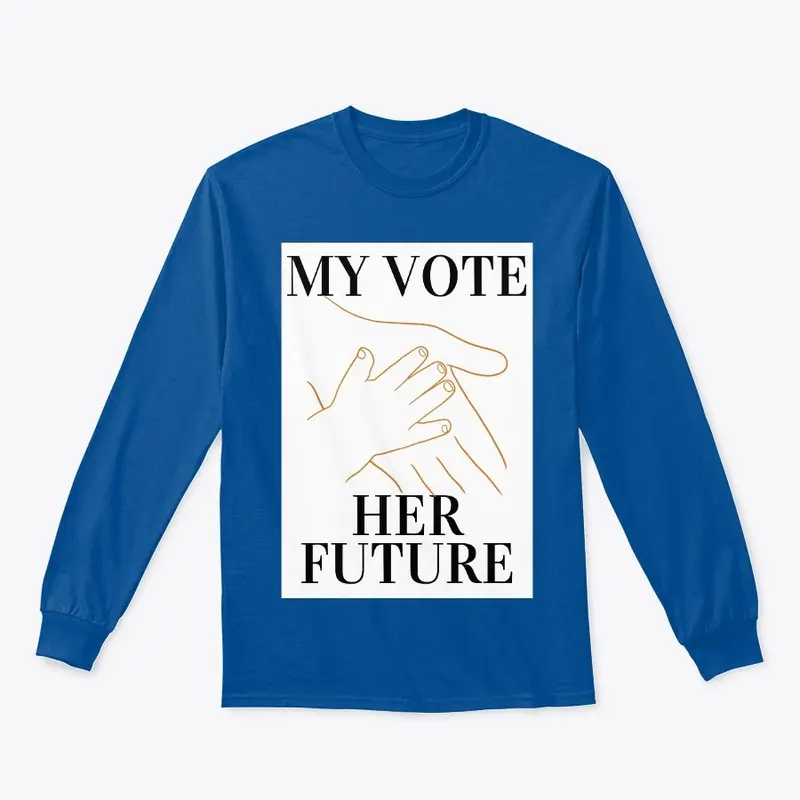 My Vote, Her Future Manos