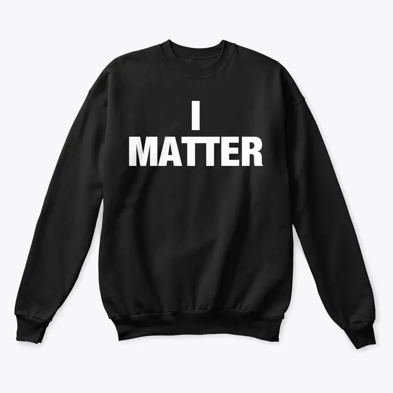 I MATTER